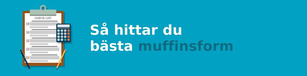 Vad ska jag tänka på när jag köper en muffinsform